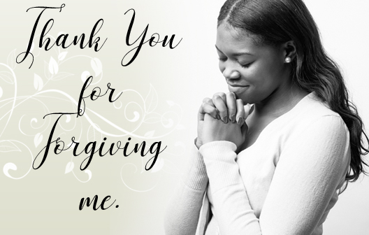 Thank You for Forgiving&nbsp;Us