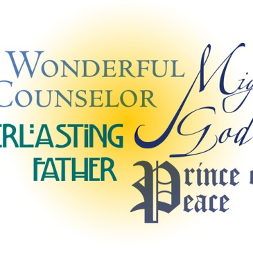 words, Prince of Peace, Everlasting Father, Mighty God, Wonderful Counselor