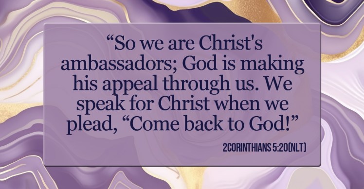 Purple abstract background with the words of 2 Corinthians 5:20 written across.