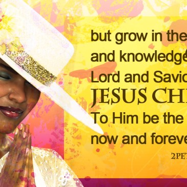 Beautiful young woman in her Sunday hat with the words of 2 Peter 3:18.