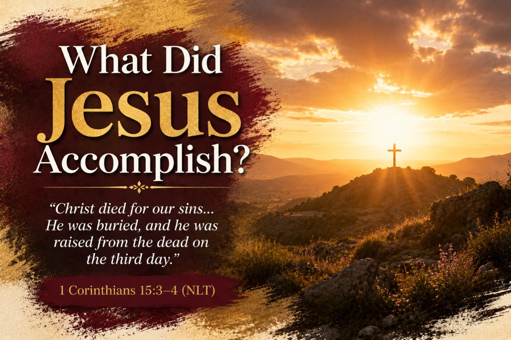 What Did Jesus Accomplish?